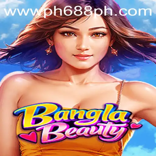 Exploring BanglaBeauty: A New Gaming Sensation with PH688